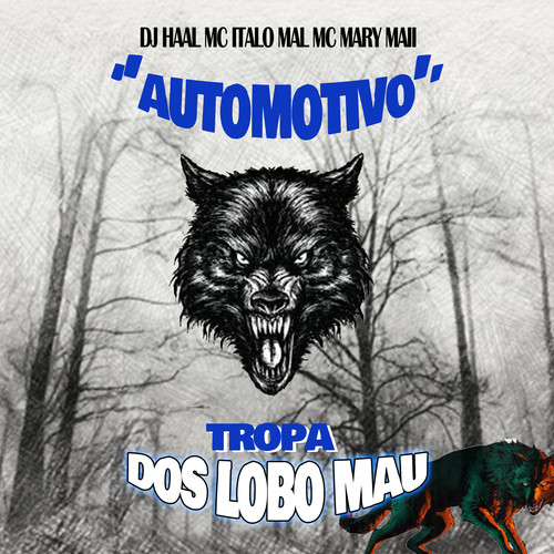 Automotivo Tropa dos Lobo Mau (Explicit)