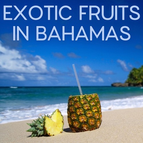 Exotic Fruits in Bahamas