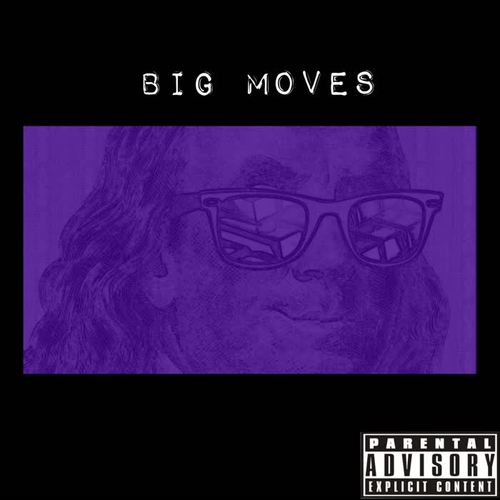 Big Moves (Explicit)