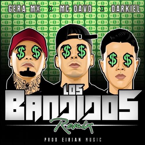 Los Bandidos (feat. Gera MX & Darkiel) [Remix] [Explicit]