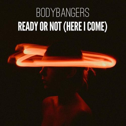 Ready Or Not (Here I Come) [Explicit]