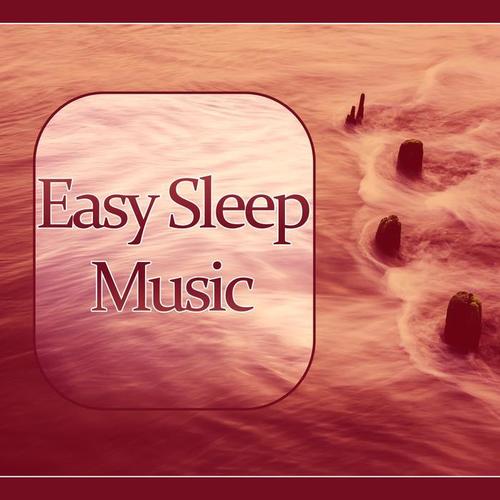 Easy Sleep Music - New Age Deep Sleep for Relaxation Meditation, Serenity Lullabies with Relaxing Nature Sounds, Insomnia Therapy, Sleep Music to Help You Relax All Night