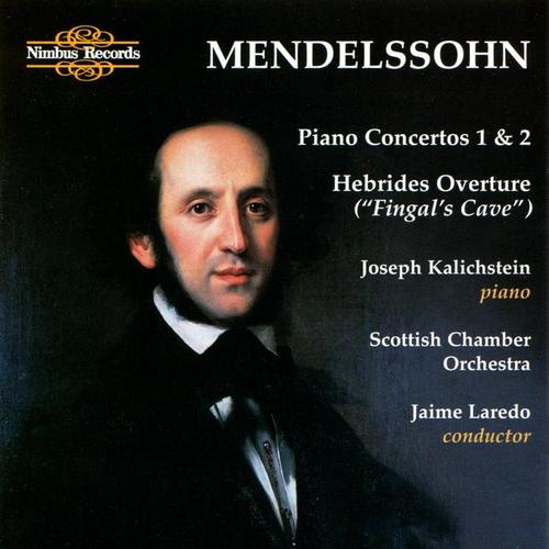 Mendelssohn: Piano Concertos 1 & 2 - Hebrides Overture 