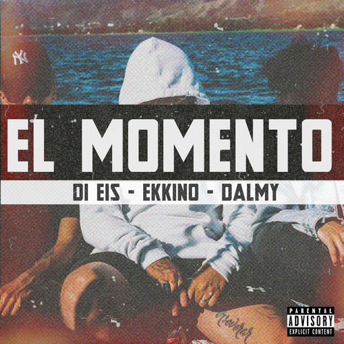 El Momento (Explicit)