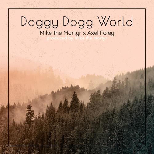 Doggy Dogg World (feat. Axel Foley) [Explicit]