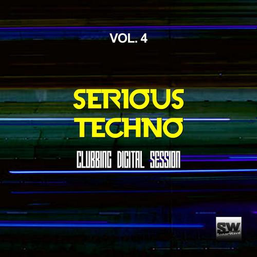 Serious Techno, Vol. 4 (Clubbing Digital Session)