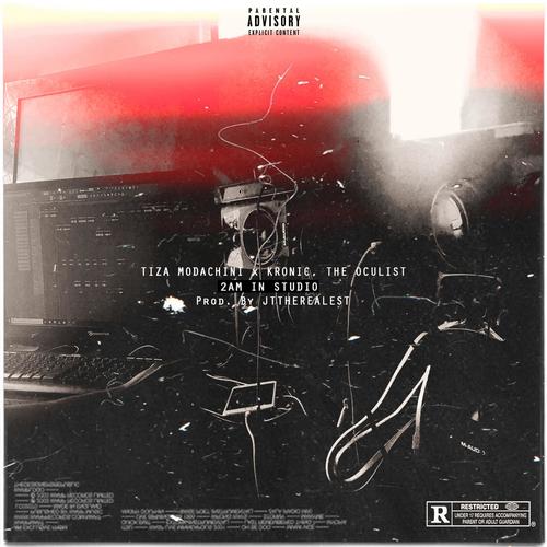 2AM In Studio (feat. Kronic & The Oculist) [Explicit]