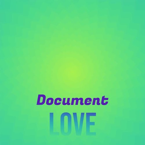 Document Love