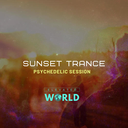 Sunset Trance - Psychedelic Session