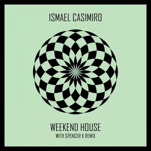 Weekend House (Spencer K Remix)