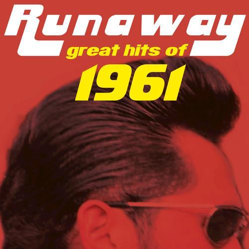 Runaway - Great Hits of 1961