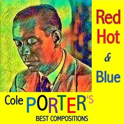 Red Hot & Blue (Cole Porter's Best Compositions)