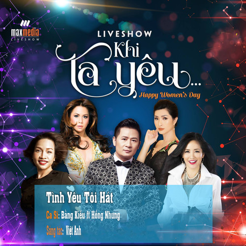 Tình Yêu Tôi Hát (Liveshow Khi Ta Yêu 2019)