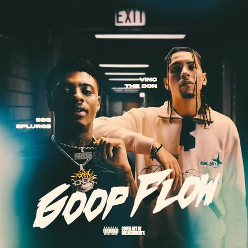 Goop Flow (feat. SSG Splurge) [Explicit]