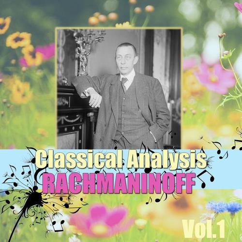 Classical Analysis: Rachmaninoff, Vol.1