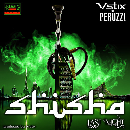 Shisha (Last Night)