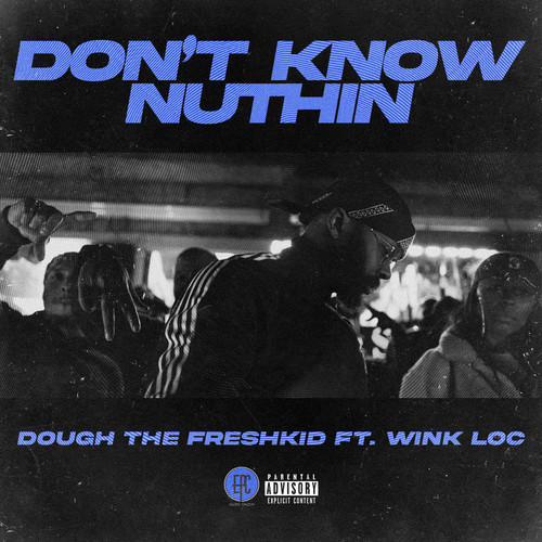 Don't Know Nuthin (Explicit)