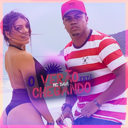 O Verão Está Chegando (Explicit)