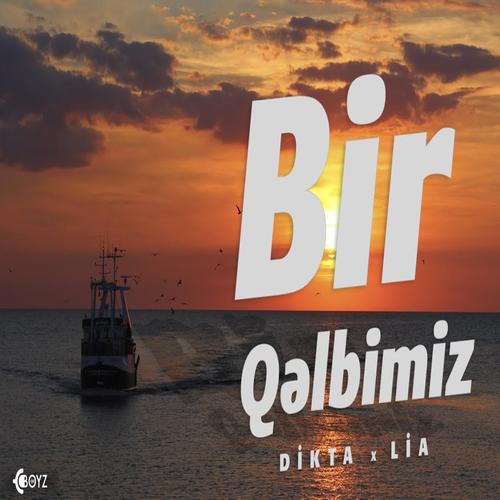 Bir Qəlbimiz (feat. Lia)