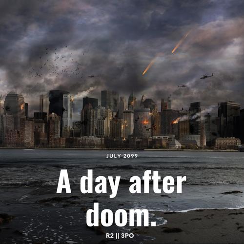 A day after doom.