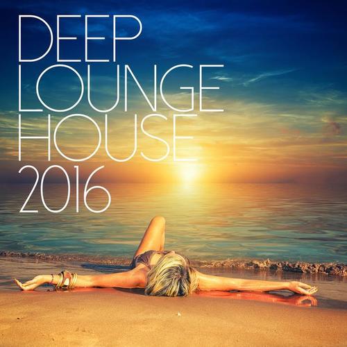 Deep Lounge House 2016