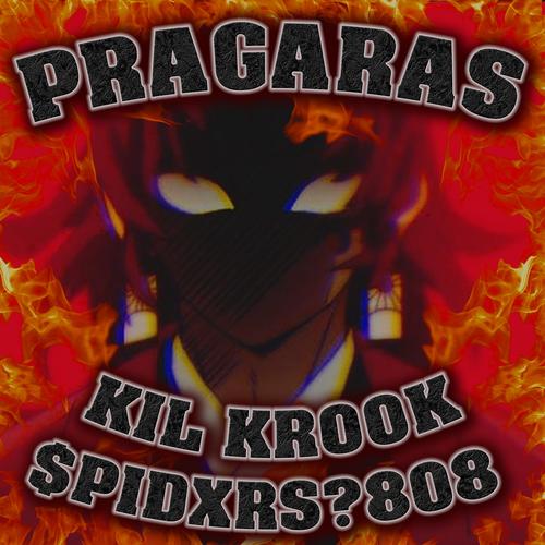 PRAGARAS (feat. $PIDXRS?808) [Explicit]