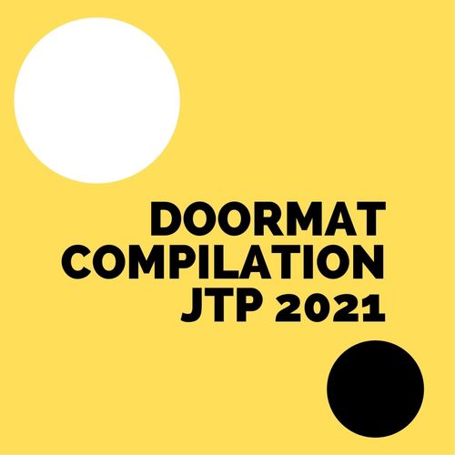 DOORMAT COMPILATION JTP 2021 (Explicit)