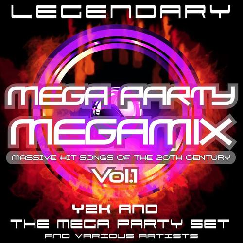 Legendary Mega Party Megamix - Massive Hit Songs Of The 20th Century