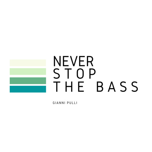 Never Stop The Bass (Extended Version)