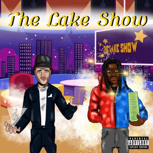 THE LAKE SHOW (Explicit)