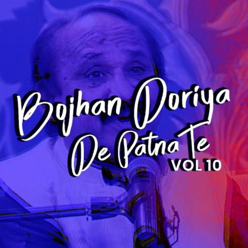 Bojhan Doriye da Patna Te, Vol. 10