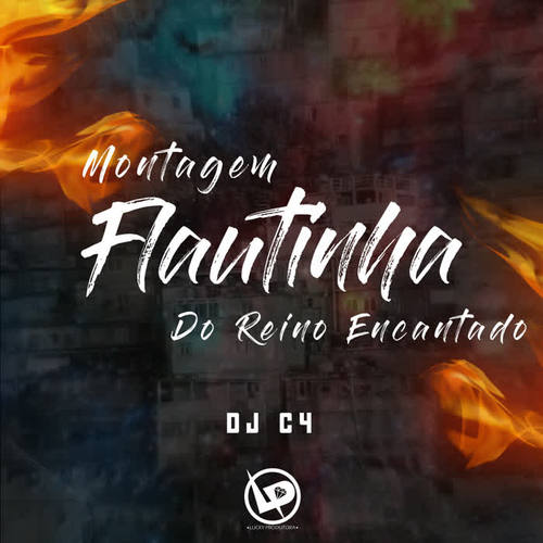 Montagem Flautinha do Reino Encantado (Explicit)