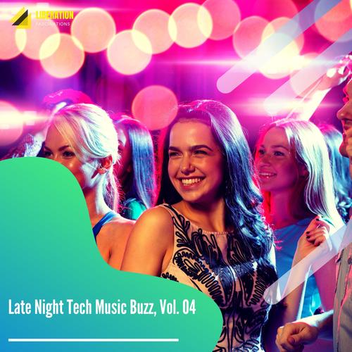 Late Night Tech Music Buzz, Vol. 04