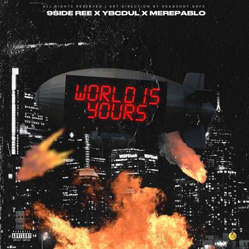 World Is Ours (feat. 9side ree, Ybcdul & Mere Pablo)