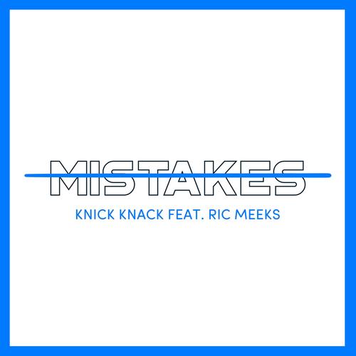 Mistakes (feat. Ric Meeks)