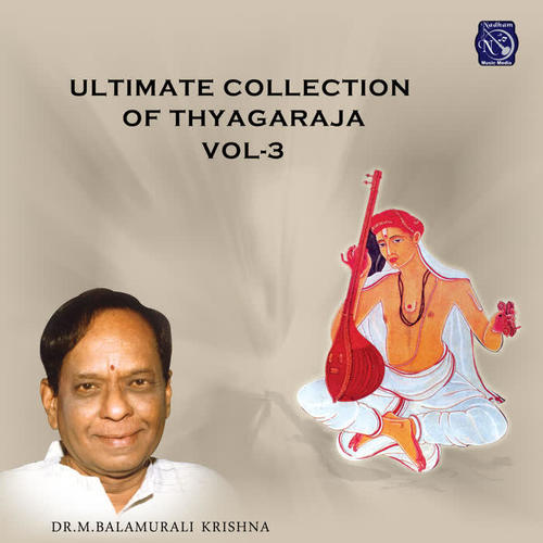 Ultimate Collection of Thayagaraja, Vol. 3