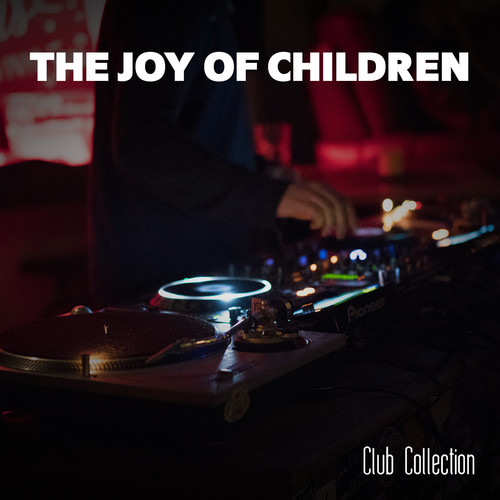 The Joy Of Children Club Collection