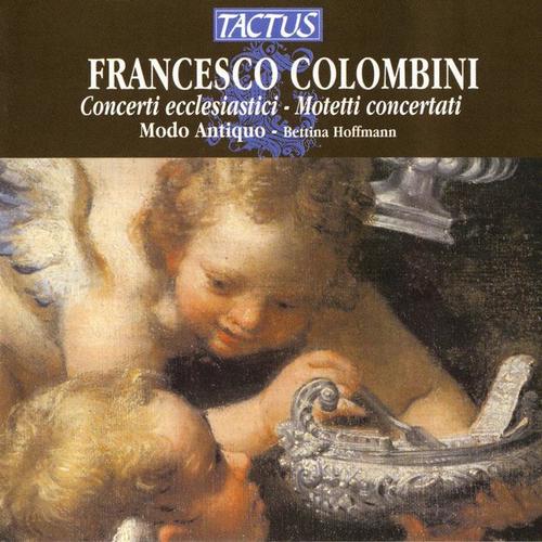 FRANCESCO, F.: Concerti ecclesiastici, Book 4 / Dall'intavolatura del fondo / Motetti concertati, Book 3 (Modo Antiquo, Hoffmann)