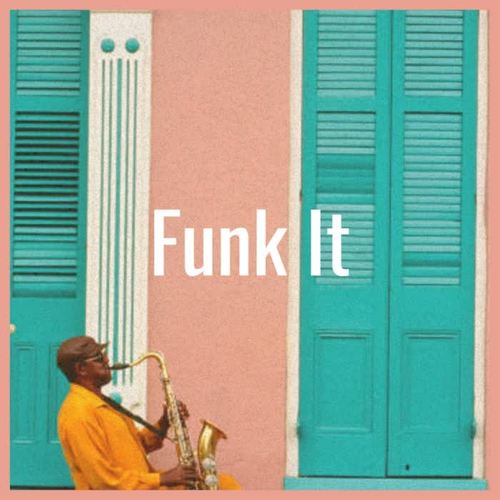 Funk It