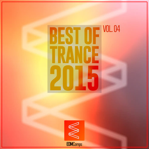 Best of Trance 2015, Vol. 04