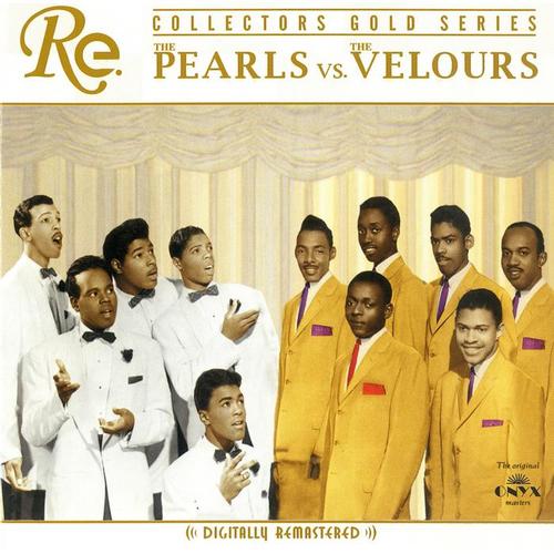 Collector's Gold Series: The Pearls vs. The Velours