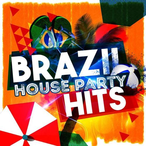 Brazil House Party Hits