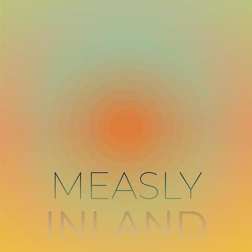 Measly Inland