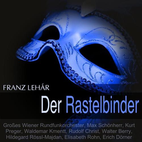 Lehár: Der Rastelbinder