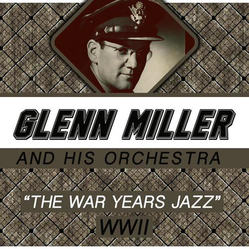 The War Years Jazz Ww2