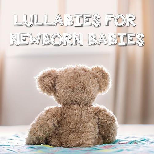 11 Lullabies for Newborn Babies