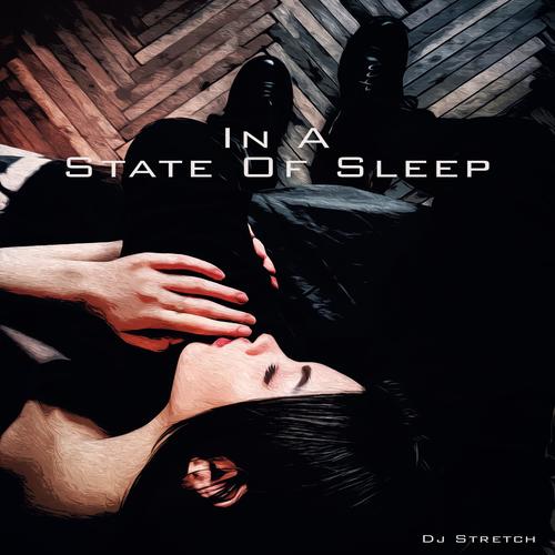 In A State Of Sleep (Explicit)