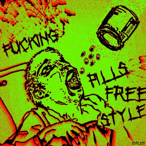 FVCKN PILLS FREESTYLE (Explicit)