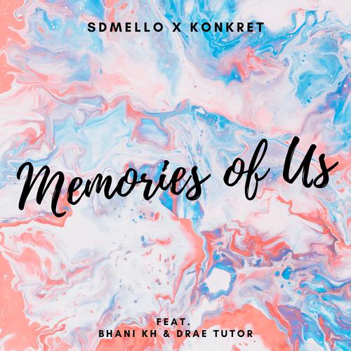 Memories of Us (feat. Bhani Kh & Drae Tutor)