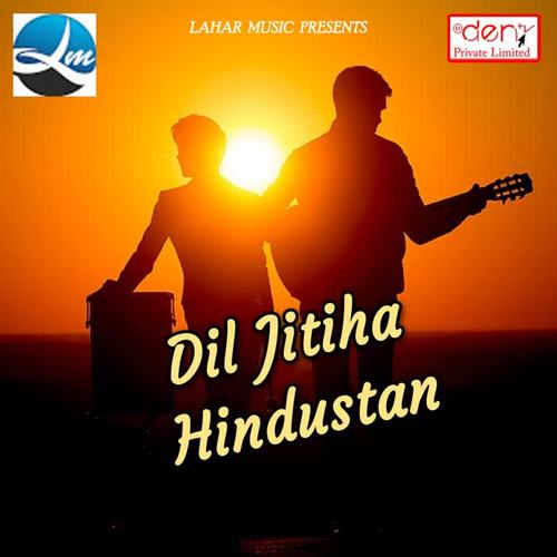 Dil Jitiha Hindustan